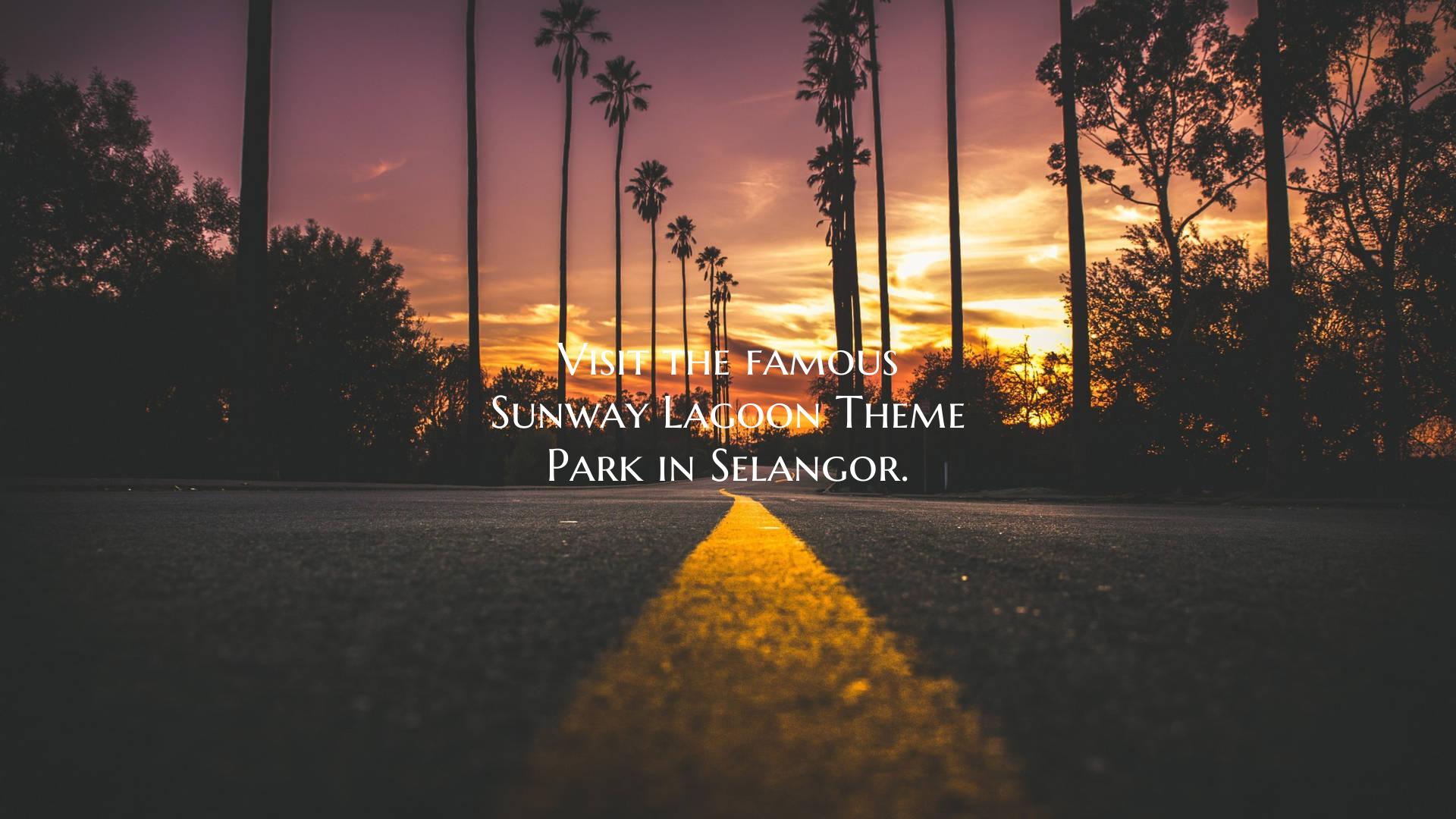 Visit the famous Sunway Lagoon Theme Park in Selan...